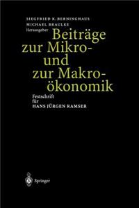 Beiträge Zur Mikro- Und Zur Makroökonomik