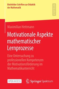 Motivationale Aspekte Mathematischer Lernprozesse