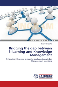 Bridging the gap between E-learning and Knowledge Management