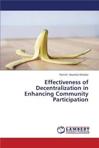 Effectiveness of Decentralization in Enhancing Community Participation
