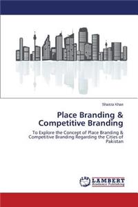 Place Branding & Competitive Branding