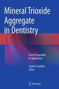 Mineral Trioxide Aggregate in Dentistry