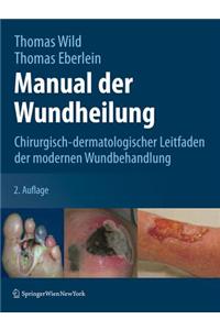 Manual der Wundheilung