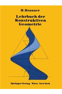 Lehrbuch Der Konstruktiven Geometrie