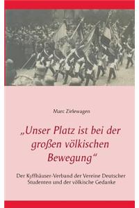 Unser Platz Ist Bei Der Grossen Volkischen Bewegung