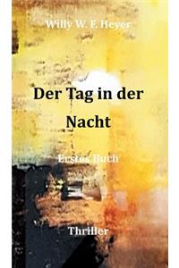 Der Tag in der Nacht