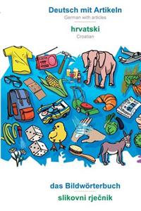 BABADADA, Deutsch mit Artikeln - hrvatski, das Bildwörterbuch - slikovni rječnik