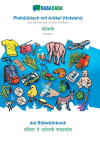 BABADADA, Plattdüütsch mit Artikel (Holstein) - Konkani (in devanagari script), dat Bildwöörbook - visual dictionary (in devanagari script)