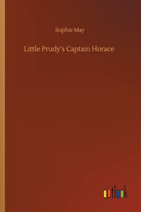 Little Prudy's Captain Horace