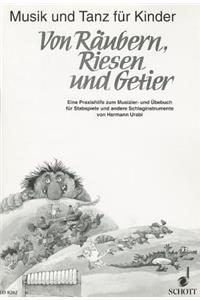 Von Räubern, Riesen und Getier