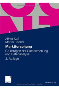 Marktforschung: Grundlagen Der Datenerhebung Und Datenanalyse