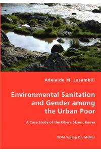 Environmental Sanitation and Gender among the Urban Poor