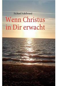 Wenn Christus in Dir erwacht