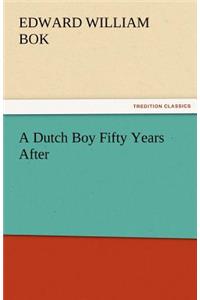 Dutch Boy Fifty Years After