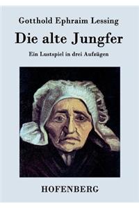 Die alte Jungfer