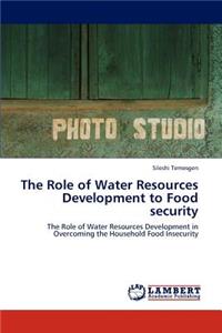 The Role of Water Resources Development to Food Security