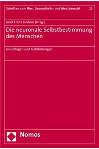 Die Neuronale Selbstbestimmung Des Menschen