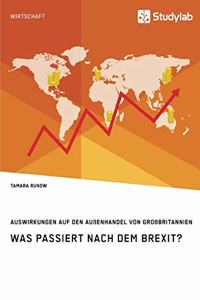 Was passiert nach dem Brexit? Auswirkungen auf den Außenhandel von Großbritannien