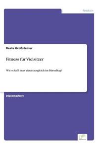Fitness für Vielsitzer