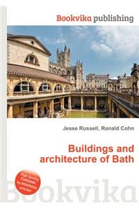 Buildings and Architecture of Bath