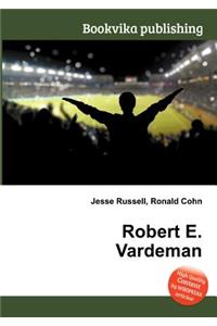 Robert E. Vardeman