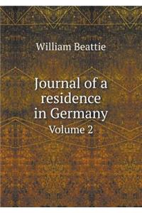 Journal of a residence in Germany Volume 2