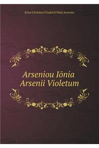 Arseniou Iōnia Arsenii Violetum
