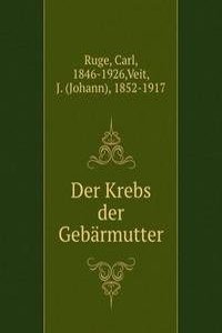 DER KREBS DER GEB  RMUTTER