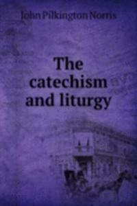 catechism and liturgy
