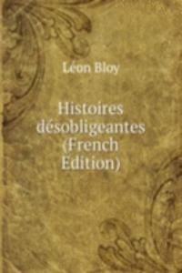 Histoires desobligeantes (French Edition)