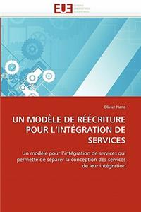 Un modèle de réécriture pour l''intégration de services