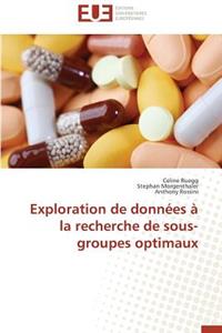 Exploration de Donn?es ? La Recherche de Sous-Groupes Optimaux
