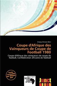 Coupe D'Afrique Des Vainqueurs de Coupe de Football 1980