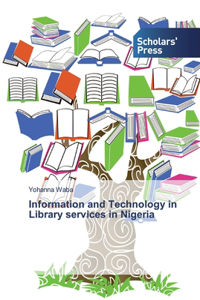 Information and Technology in Library services in Nigeria