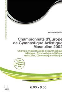 Championnats D'Europe de Gymnastique Artistique Masculine 2002