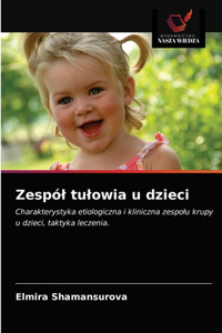 Zespól tulowia u dzieci