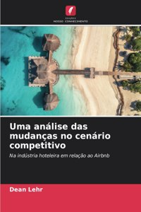 Uma análise das mudanças no cenário competitivo