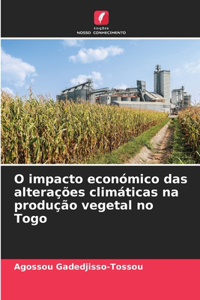 O impacto económico das alterações climáticas na produção vegetal no Togo