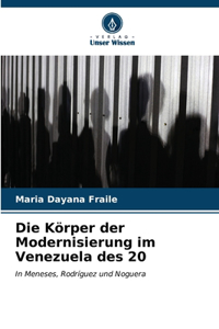 Körper der Modernisierung im Venezuela des 20