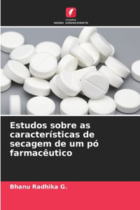 Estudos sobre as características de secagem de um pó farmacêutico