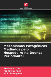 Mecanismos Patogénicos Mediados pelo Hospedeiro na Doença Periodontal