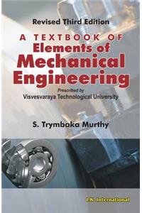 A Textbook of Elements of Mechanical Engineering