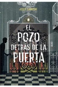 El Pozo Detras de La Puerta