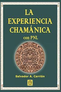 EXPERIENCIA CHAMÁNICA con PNL