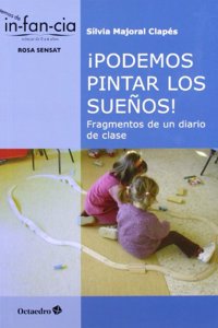 Â¡Podemos pintar los suenos!: Fragmentos de un diario de clase