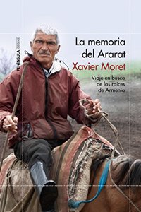La memoria del Ararat: Viaje en busca de las raices de Armenia