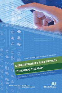 Cybersecurity and Privacy - Bridging the Gap