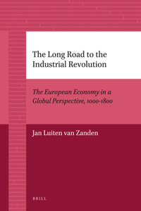 Long Road to the Industrial Revolution