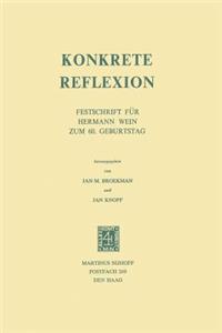 Konkrete Reflexion: Festschrift Für Hermann Wein Zum 60. Geburtstag