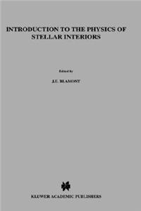 Introduction to the Physics of Stellar Interiors